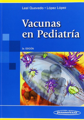 Imagen de archivo de Vacunas en pediatria/ Pediatric VacciQuevedo, Francisco Javier Leal; a la venta por Iridium_Books