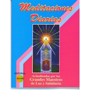 Stock image for Meditaciones Diarias - Actualizadas Por Los Grandes Maestros De Luz Y Sabiduria for sale by Books Unplugged