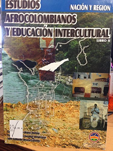 Imagen de archivo de Estudios Afrocolombianos Y Educacion Intercultural. Libro 2. Nacion Y Region. a la venta por Zubal-Books, Since 1961