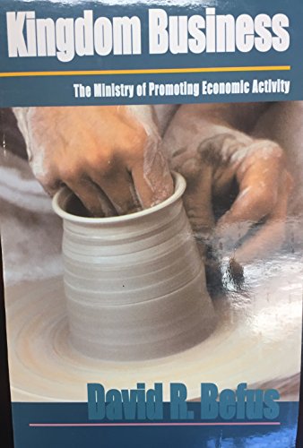 Stock image for Kingdom business: The ministry of promoting economic activity for sale by Once Upon A Time Books