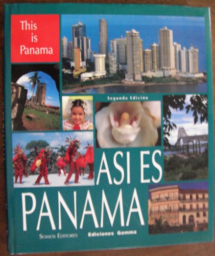 Stock image for Asi Es Panama [Paperback] Consuelo Mendoza de Riano; Andres Lejona; Alvaro Gutierrez and Oscar Alvarez for sale by Broad Street Books