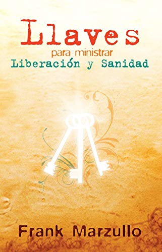 Stock image for Llaves para ministrar liberaci?n (Spanish Edition) for sale by SecondSale