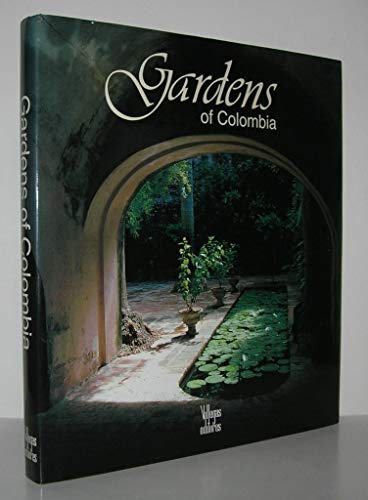Imagen de archivo de Gardens of Colombia a la venta por Smith Family Bookstore Downtown