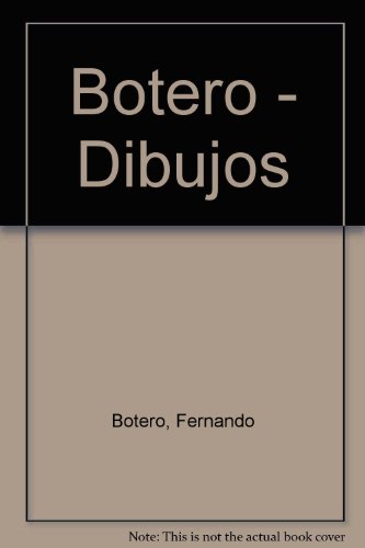 Botero - Dibujos (Spanish Edition) (9789589393727) by Unknown Author