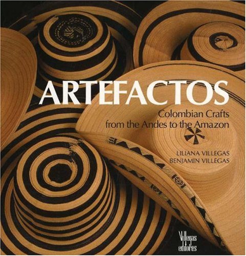 9789589393833: Artefactos : Colombian Crafts from the Andes to the Amazon