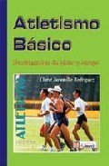 9789589401804: Atletismo Basico : Fundamentos De Pista Y Campo / Basic Athleticism
