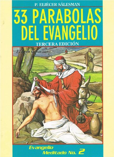 Stock image for 33 Parábolas Del Evangelio (Evangelio Meditado No.2) (Evangelio Meditado) for sale by -OnTimeBooks-
