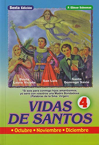 Vidas De Santos: Octubre-Noviembre-Diciembre (Volume 4) (9789589492352) by EliÃ©cer SÃ¡lesman