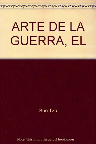 ARTE DE LA GUERRA, EL (9789589548400) by Sun Tzu