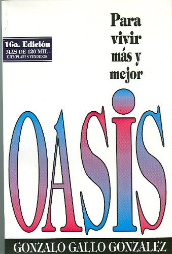 Stock image for Oasis Para vivir mas y mejor S for sale by SecondSale