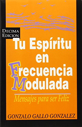 Beispielbild fr Tu espiritu en frecuencia modulada (Spanish Edition) zum Verkauf von SecondSale