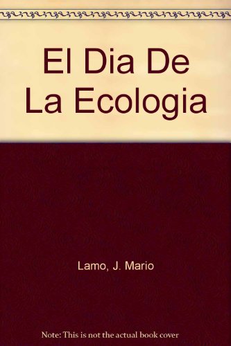 9789589605028: El Dia De La Ecologia
