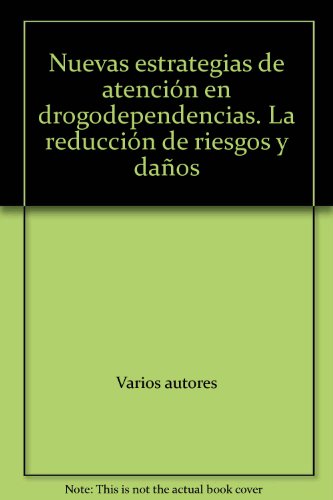 Stock image for nuevas estrategias de atencion en drogodependencias 2002 for sale by LibreriaElcosteo