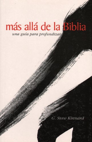Stock image for Más Allá De La Biblia (Getting The Most From The Bible, Spanish Edition) for sale by Books From California