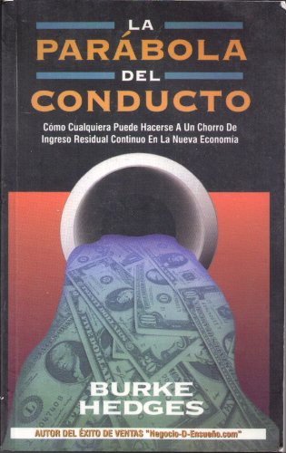 Imagen de archivo de La Parabola Del Conducto a la venta por Hawking Books