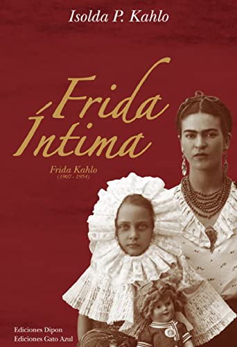 Imagen de archivo de FRIDA INTIMA a la venta por Howard Karno Books, Inc.