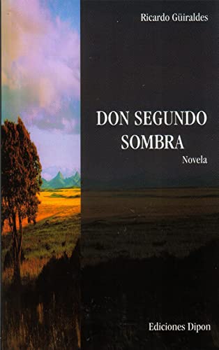 Imagen de archivo de Don Segundo Sombra a la venta por Half Price Books Inc.