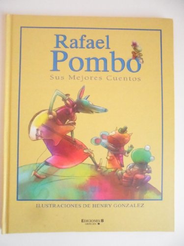 Stock image for RAFAEL POMBO SUS MEJORES CUENTOS for sale by Goodwill of Colorado