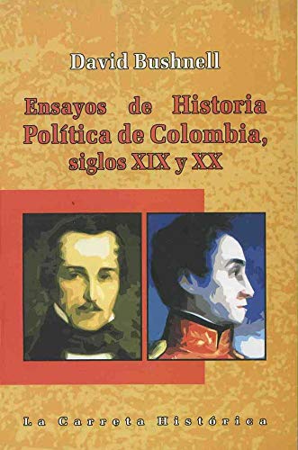 Stock image for Ensayos de historia poltica de Colombia, siglos XIX y XX. for sale by Tarahumara Libros
