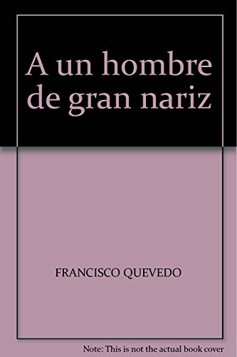 9789589782279: A un hombre de gran nariz