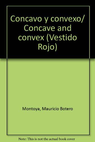 Stock image for Cncavo y convexo.Premio Nacional de Ensayo (Mincultura) 1994. for sale by Librera Juan Rulfo -FCE Madrid