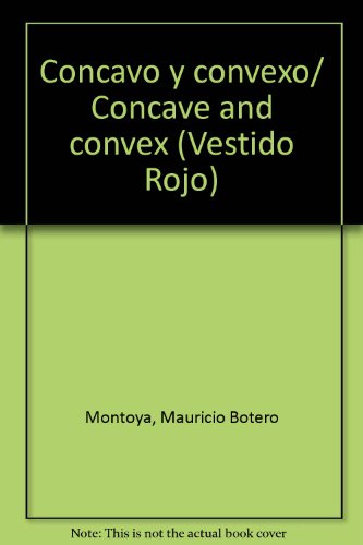 9789589782941: Concavo y convexo/ Concave and convex (Vestido Rojo)