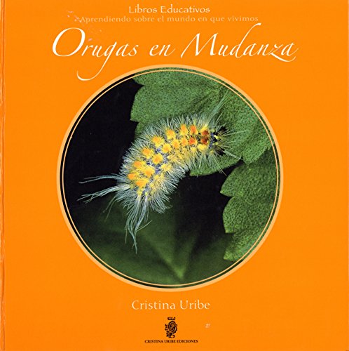 Imagen de archivo de Orugas en Mudanza/ Caterpillars on the Move (Spanish Edition) (Who Are We?) a la venta por Discover Books