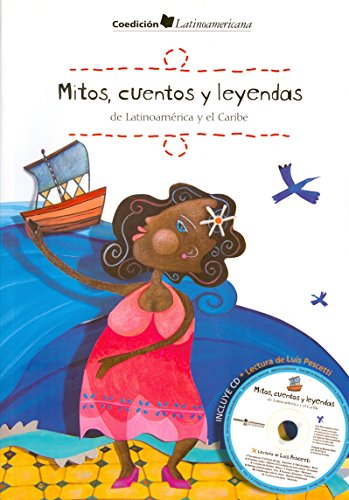Beispielbild fr Mitos, cuentos y leyendas de Latinoamerica y el Caribe/ Myths, Stories and Legends of Latin America and the Caribbean (Spanish Edition) zum Verkauf von SoferBooks