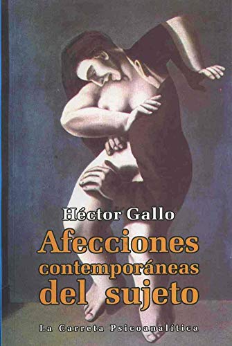 Stock image for Afecciones contemporaneas del sujeto (Spanish Edition) for sale by ThriftBooks-Dallas