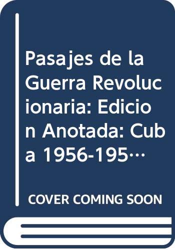 Pasajes de la Guerra Revolucionaria: Cuba 1959-1969 (Spanish Edition) (9789590101885) by [???]