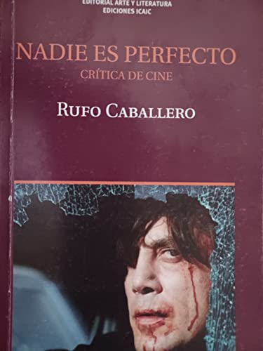 Imagen de archivo de livro nadie es perfecto critica de cine rufo caballero 2010 a la venta por LibreriaElcosteo