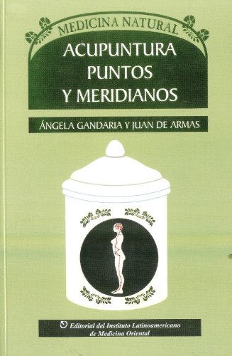 Imagen de archivo de Acupuntura Puntos y Meridianos. Medicina Natural (Spanish Edition) a la venta por medimops