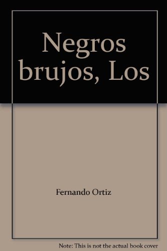 9789590609848: LOS NEGROS BRUJOS