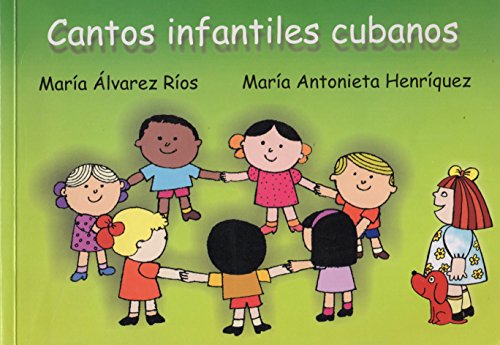 Beispielbild fr Cantos Infantiles Cubanos (Spanish Edition) zum Verkauf von HPB-Red