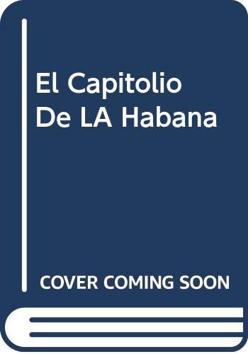 El Capitolio De LA Habana (Spanish Edition) (9789590901058) by Aniceto, Rolando