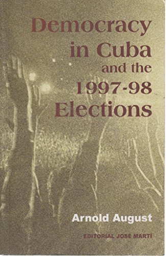 Stock image for Democracy in Cuba and the 1997-98 Elections for sale by WorldofBooks