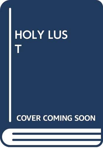 Stock image for HOLY LUST for sale by Zoom Books Company