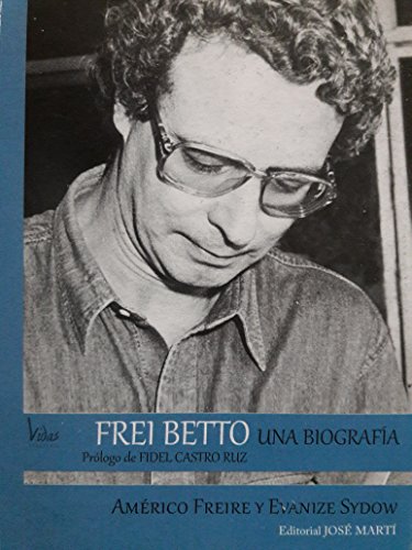 Beispielbild fr Frei Betto Una Biografia zum Verkauf von A Good Read