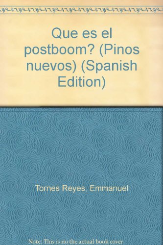 Stock image for Que es el postboom? (Pinos nuevos) (Spanish Edition) for sale by medimops