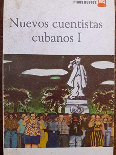9789591003027: Nuevos cuentistas cubanos I coleccion pinos nuevos habana cuba 1996
