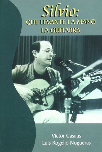 Beispielbild fr Silvio: Que Levante La Mano La Guitarra zum Verkauf von medimops