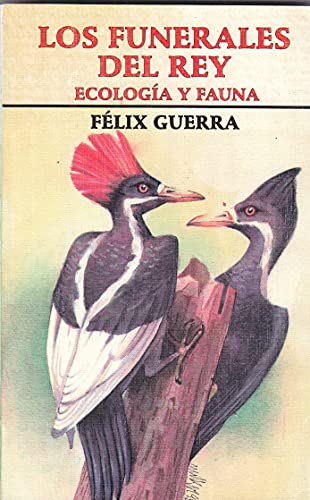 Imagen de archivo de Los Funerales Del Rey: Ecologi?a y Fauna a la venta por Saucony Book Shop