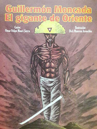Imagen de archivo de Guillermon Moncada El Gigante De Oriente Cuba Historieta Comic Book Cartoon a la venta por A Good Read