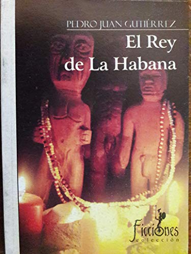 9789591111166: El rey de la habana novela edicion cubana