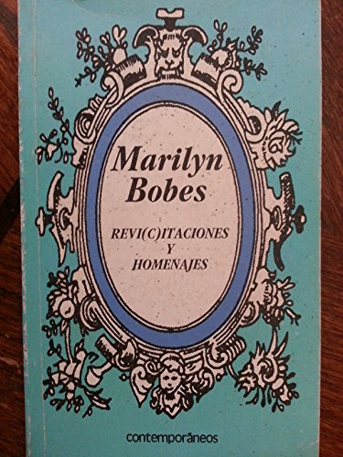 Revi(c)itaciones Y Homenajes (Spanish Edition) (9789592092174) by Bobes, Marilyn