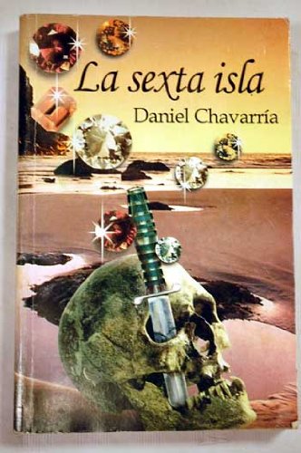 Beispielbild fr La Sexta Isla (Spanish Edition) zum Verkauf von ThriftBooks-Atlanta
