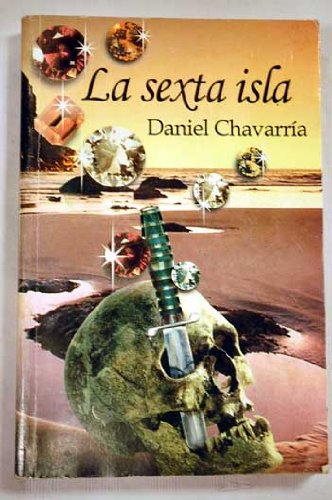 Imagen de archivo de La Sexta Isla (Spanish Edition) a la venta por ThriftBooks-Atlanta