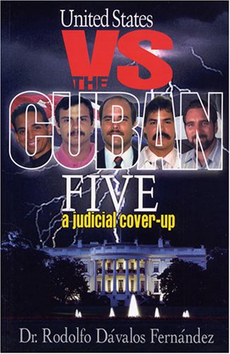 Imagen de archivo de Title: United States vs The Cuban Five A Judicial Coverup a la venta por WorldofBooks