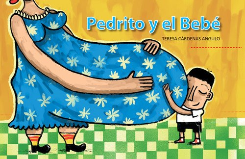 Stock image for PEDRITO Y EL BEB for sale by Moshu Books
