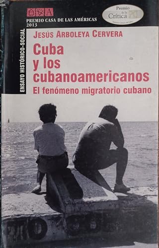 9789592603912: Cuba y los cubanoamericanos.el fenomeno migratorio cubano.